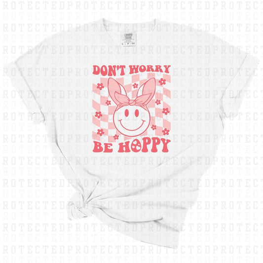 DONT WORRY BE HOPPY - DTF TRANSFER