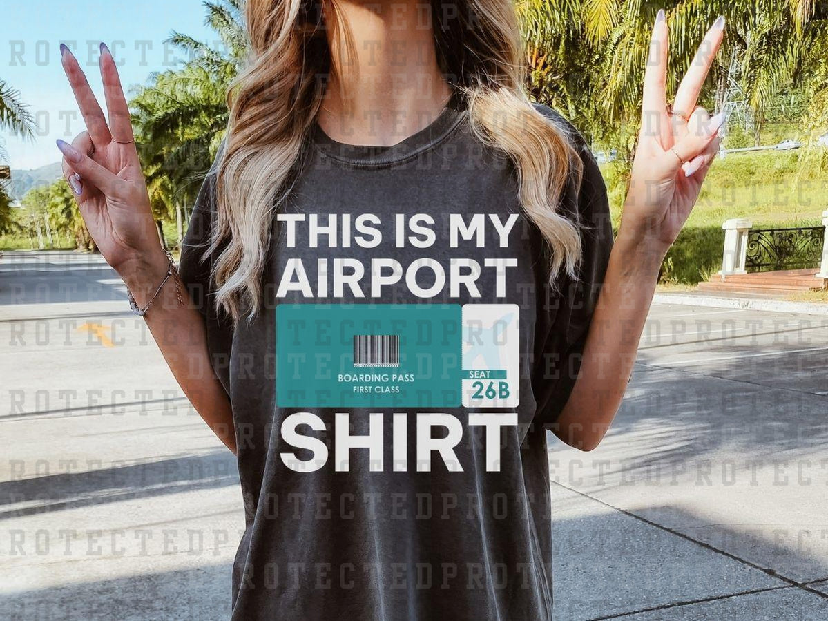 THIS IS MY AIRPORT SHIRT - DTF TRANSFERS