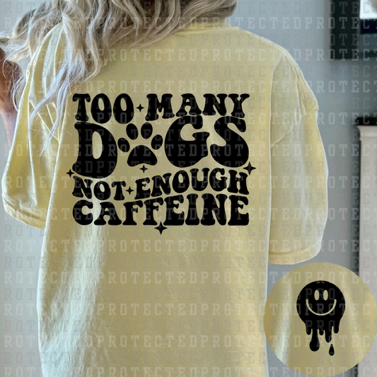 TOO MANY DOGS (SINGLE COLOR/POCKET/BACK) - DTF TRANSFER