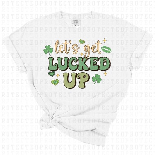 LETS GET LUCKED UP - DTF TRANSFER