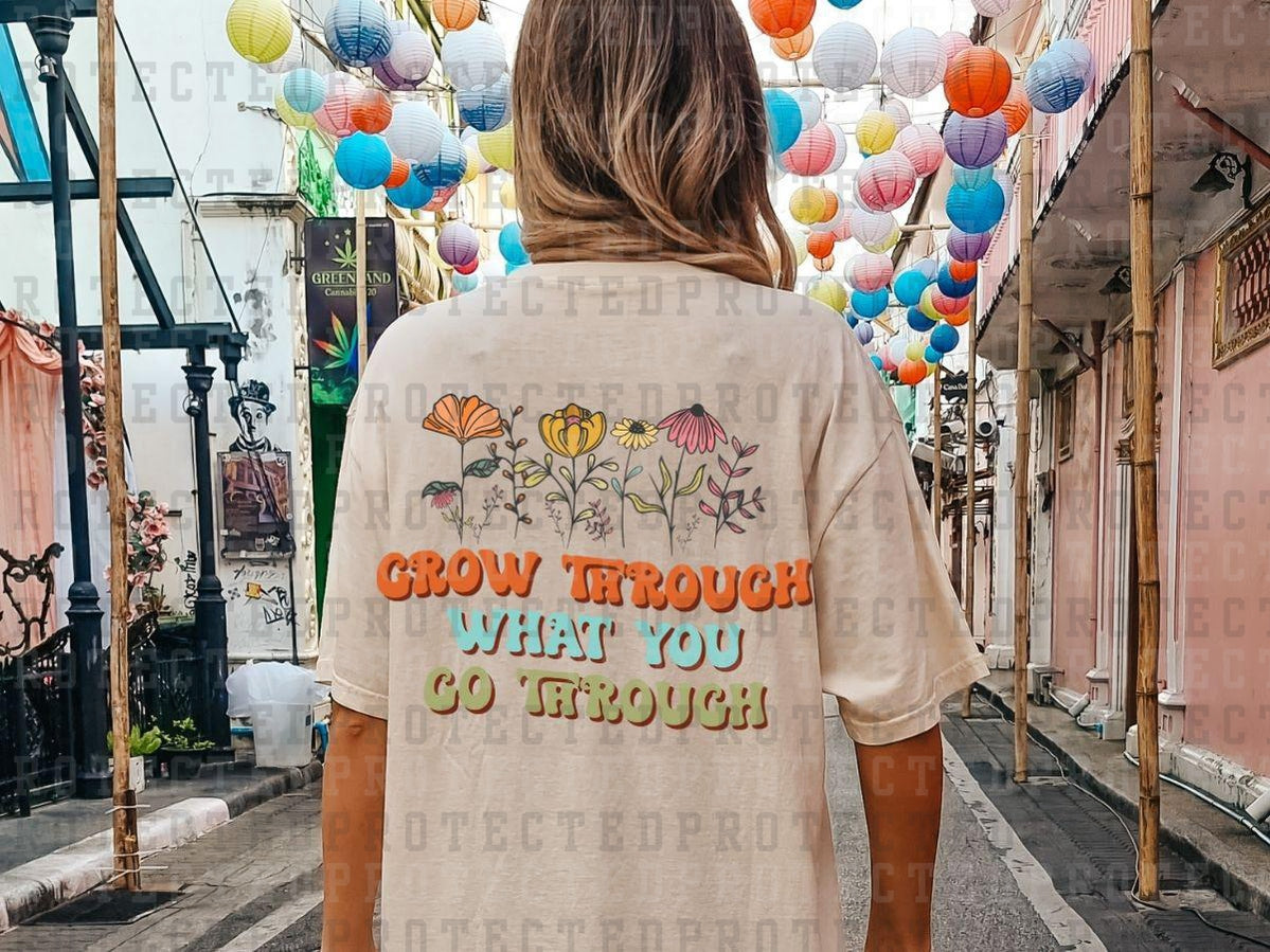 GROW THROUGH WHAT YOU GO THROUGH - WILD FLOWERS - ORANGE/TEAL/ORANGE - DTF TRANSFER