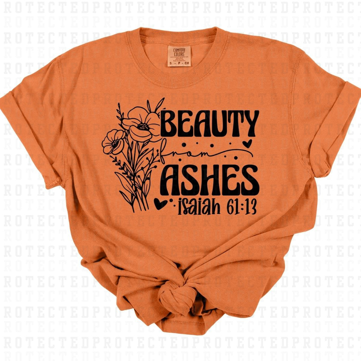 BEAUTY FROM ASHES *SINGLE COLOR* - DTF TRANSFER