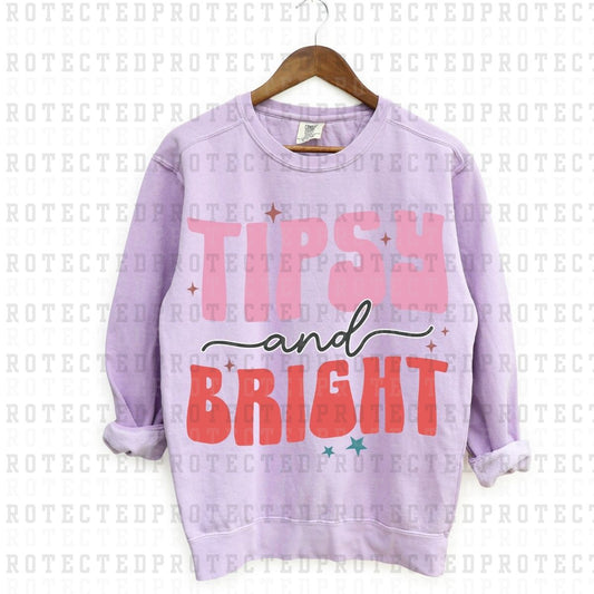 TIPSY AND BRIGHT -  DTF TRANSFER