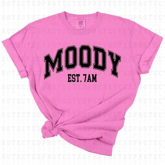 MOODY EST 7AM *BLACK - SINGLE COLOR* - DTF TRANSFER