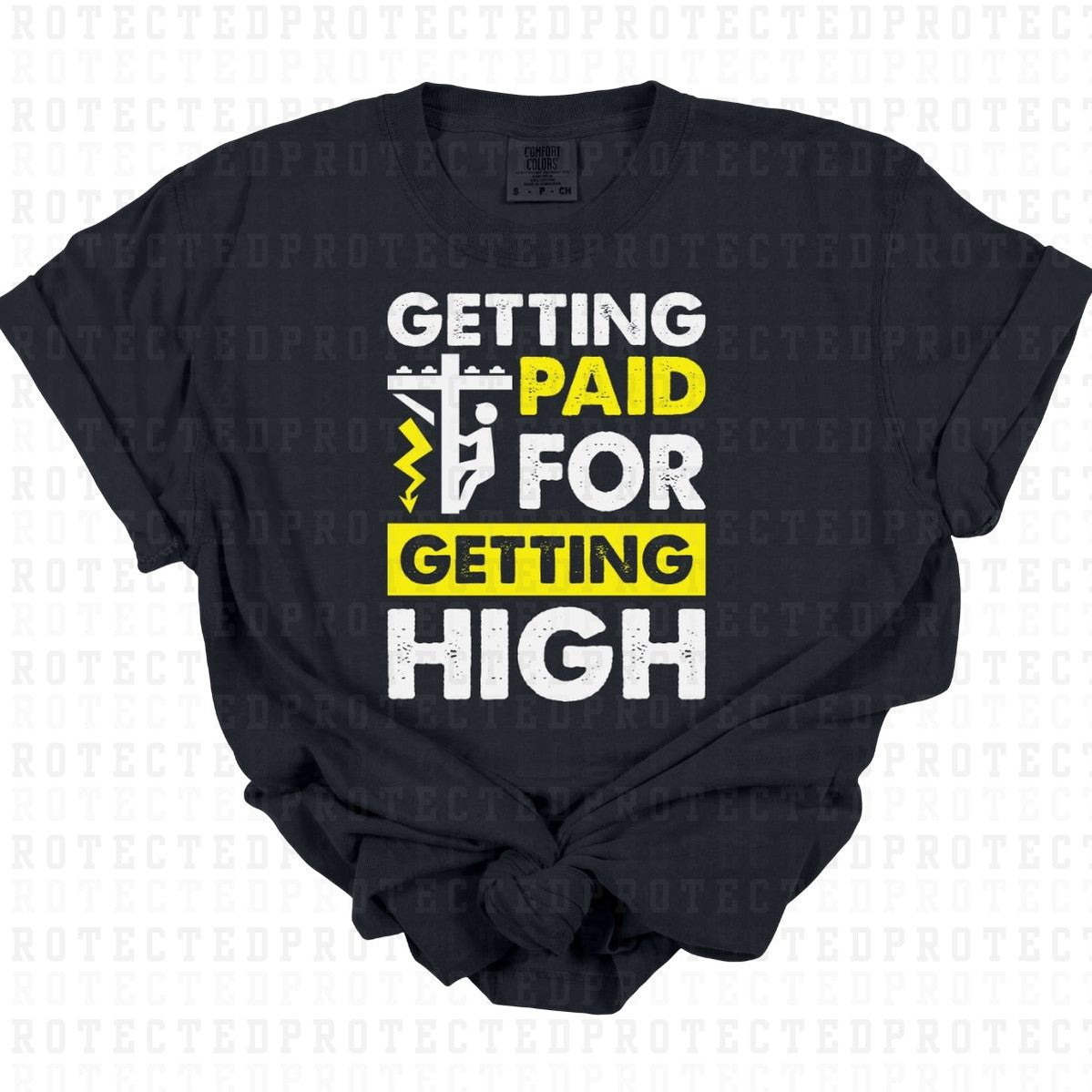 GETTING PAID FOR GETTING HIGH - DTF TRANSFER