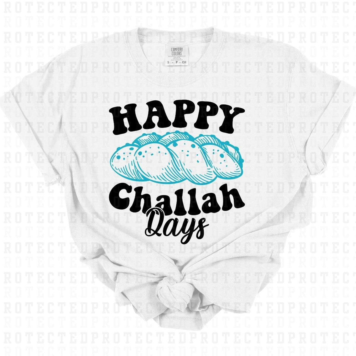 HAPPY CHALLAH DAYS - DTF TRANSFER