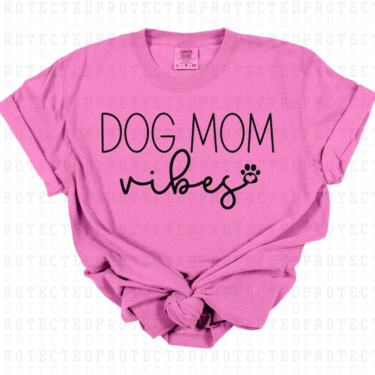 DOG MOM VIBES *SINGLE COLOR* - DTF TRANSFER