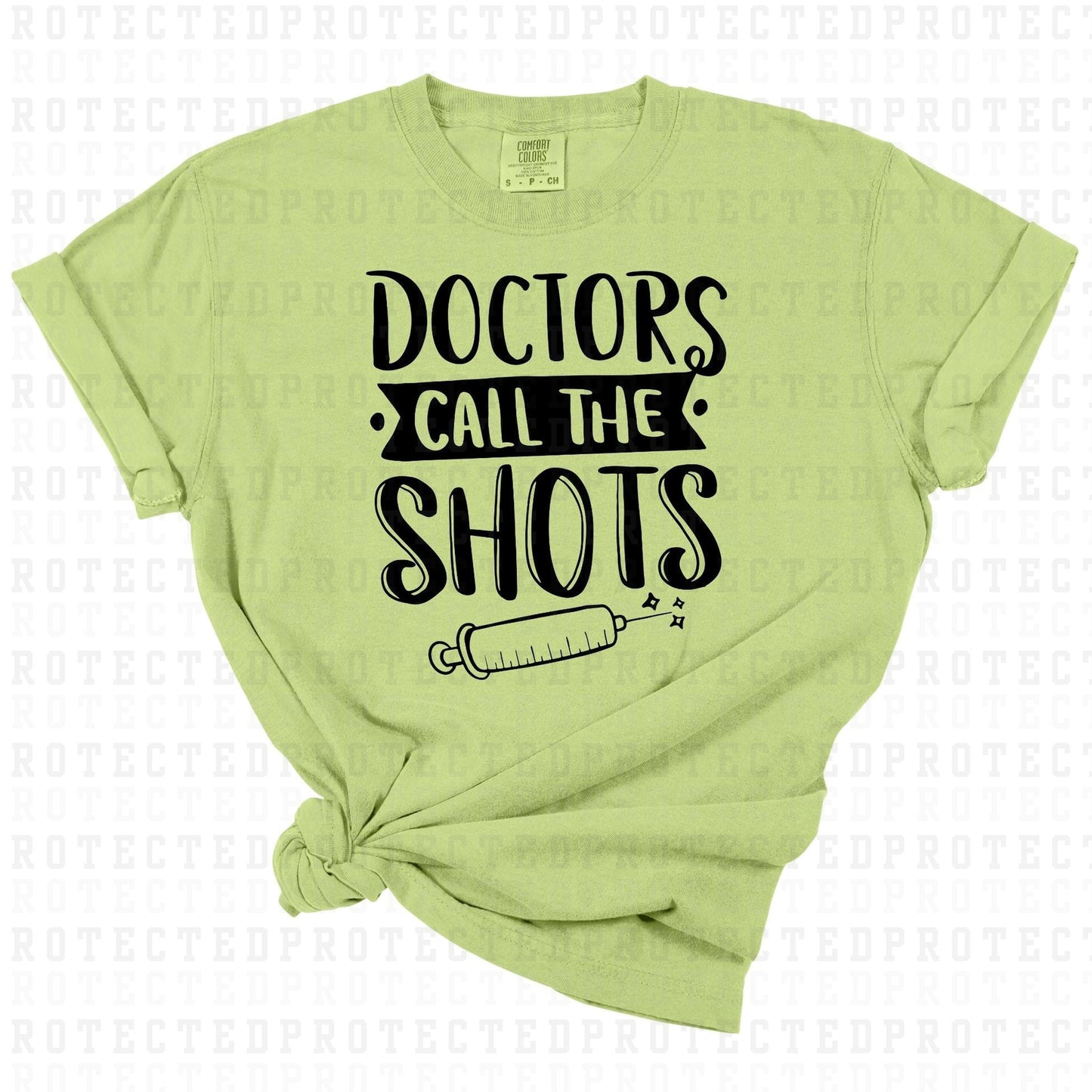 DOCTORS CALL THE SHOTS *BLACK TEXT - SINGLE COLOR* - DTF TRANSFER