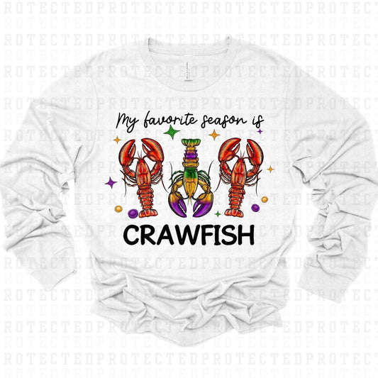 MY FAVORITE SEASON IS CRAWFISH - DTF TRANSFER