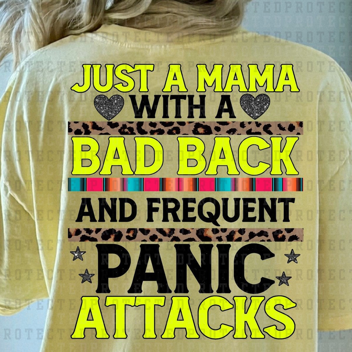 JUST A MAMA WITH A BAD BACK & FREQUENT PANIC ATTACKS - DTF TRANSFER