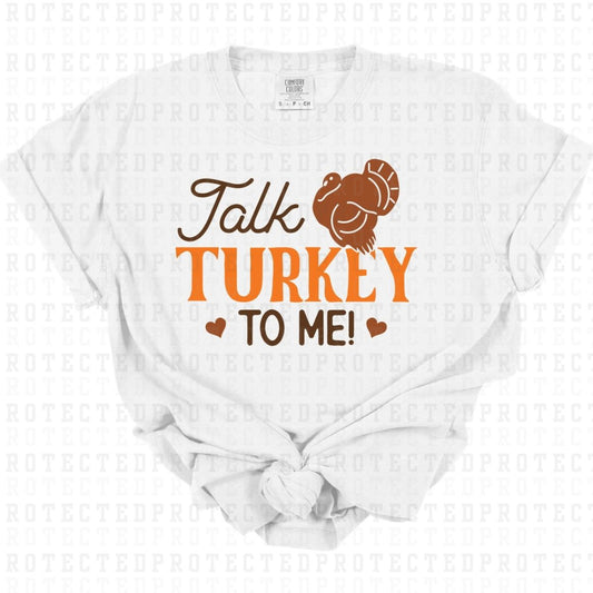 TALK TURKEY TO ME - DTF TRANSFER