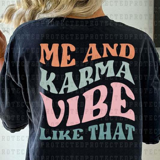 ME AND KARMA VIBE LIKE THAT - DTF TRANSFER