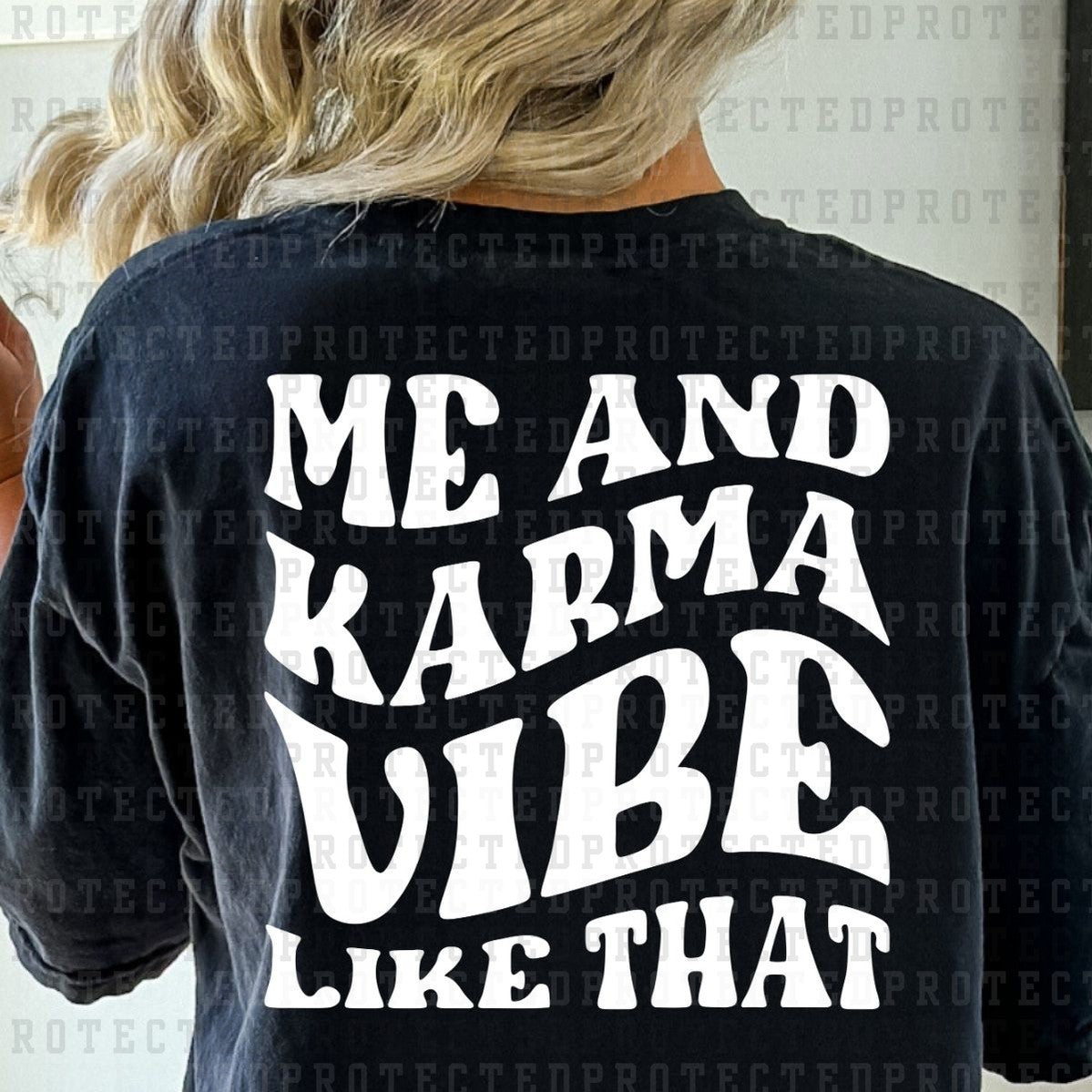 ME AND KARMA VIBE LIKE THAT *SINGLE COLOR* - DTF TRANSFER