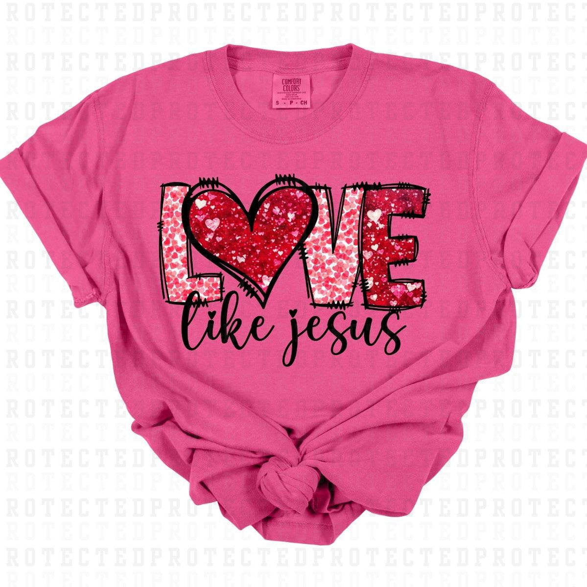 LOVE LIKE JESUS *FAUX SEQUIN* - DTF TRANSFER