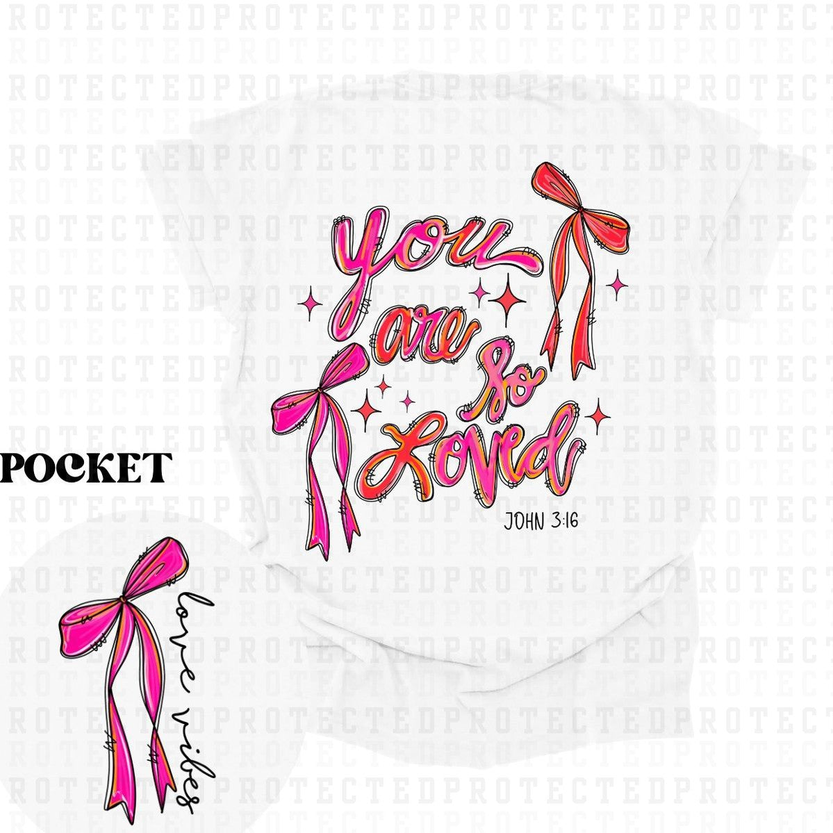 COQUETTE YOU ARE SO LOVED (POCKET/BACK) - DTF TRANSFER