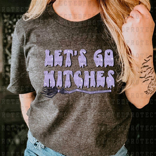 LET'S GO WITCHES -  DTF TRANSFER