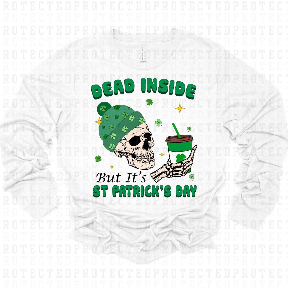 DEAD INSIDE BUT ITS ST PATRICKS DAY - DTF TRANSFER