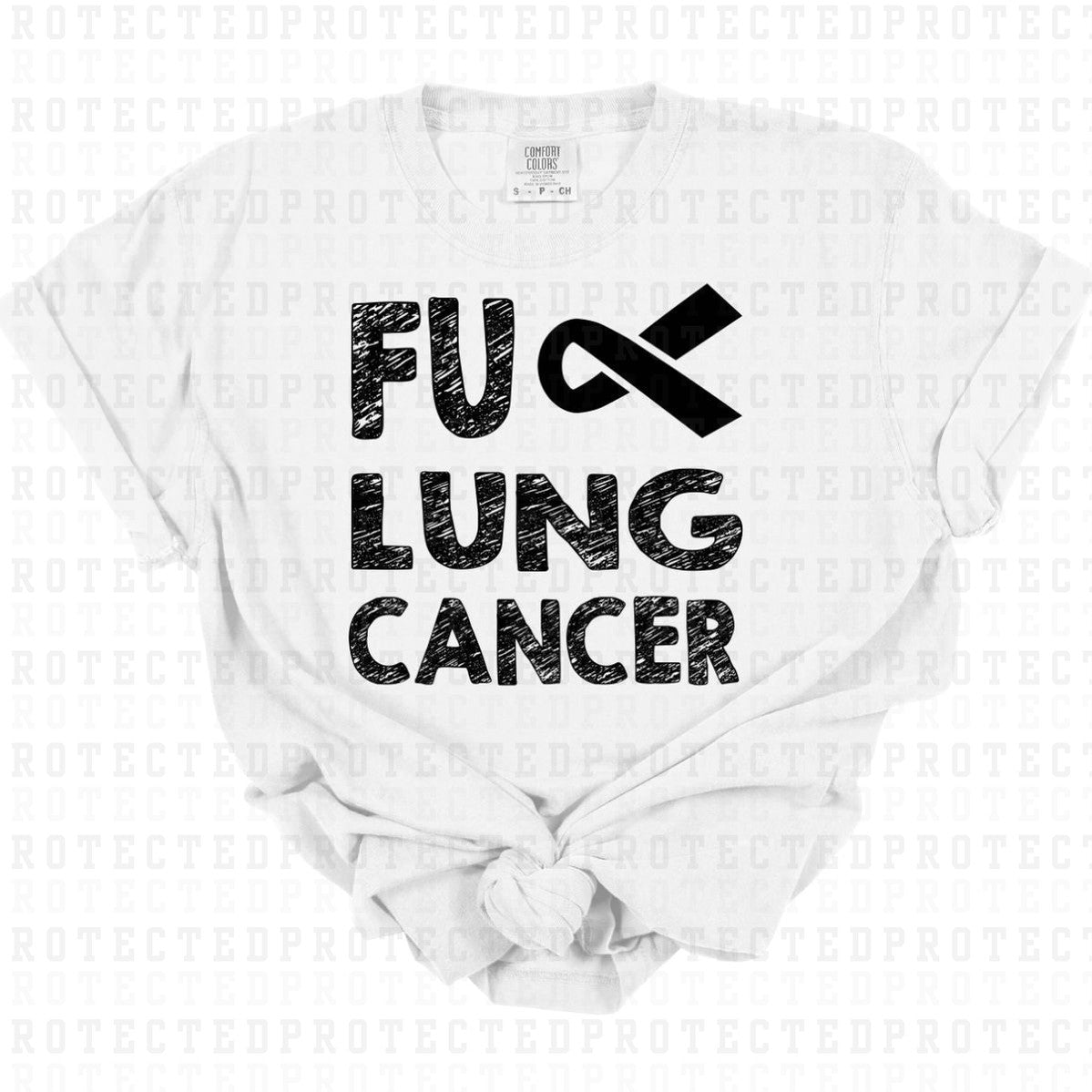 F U LUNG CANCER *SINGLE COLOR* - DTF TRANSFER