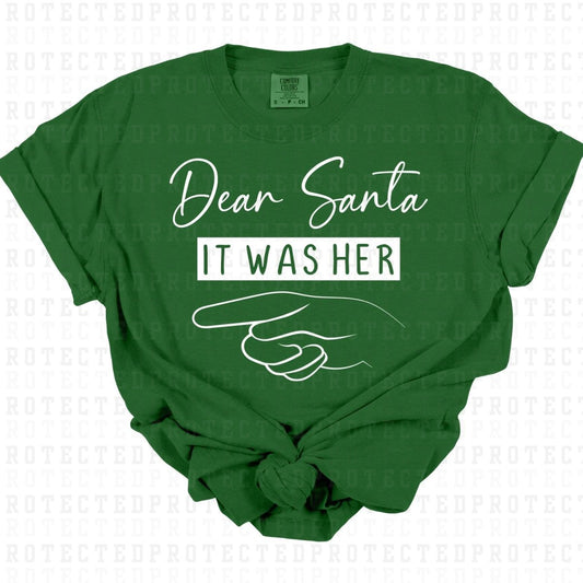 DEAR SANTA IT WAS HER *SINGLE COLOR* - DTF TRANSFER