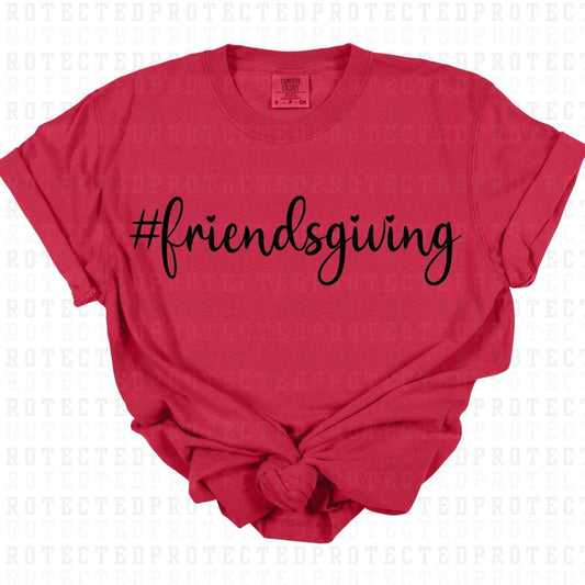 #FRIENDSGIVING *SINGLE COLOR* - DTF TRANSFER