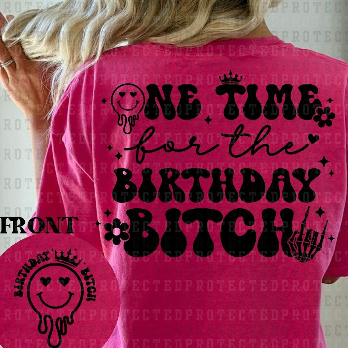 BIRTHDAY BITCH (SINGLE COLOR/POCKET+BACK) - DTF TRANSFER