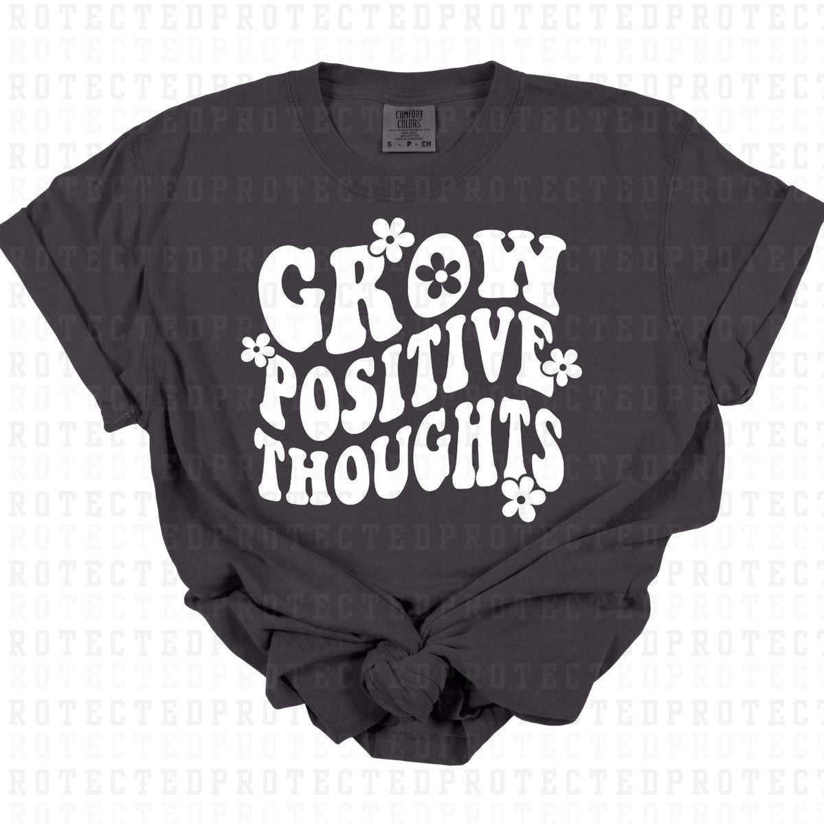 GROW POSITIVE THOUGHTS *WHITE - SINGLE COLOR* - DTF TRANSFER