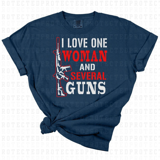 I LOVE ONE WOMAN AND SEVERAL GUNS - DTF TRANSFER