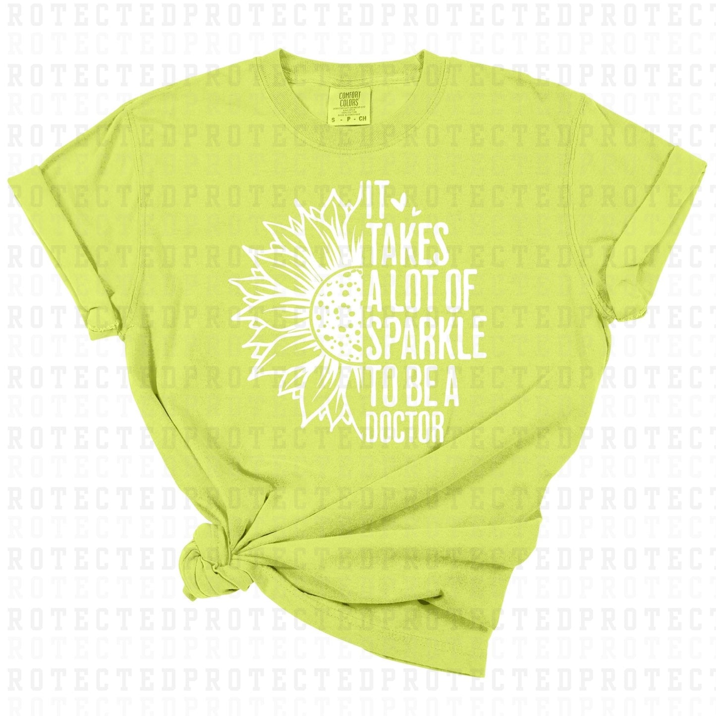 IT TAKES ALOT OF SPARKLE TO BE A DOCTOR *WHITE TEXT - SINGLE COLOR* - DTF TRANSFER