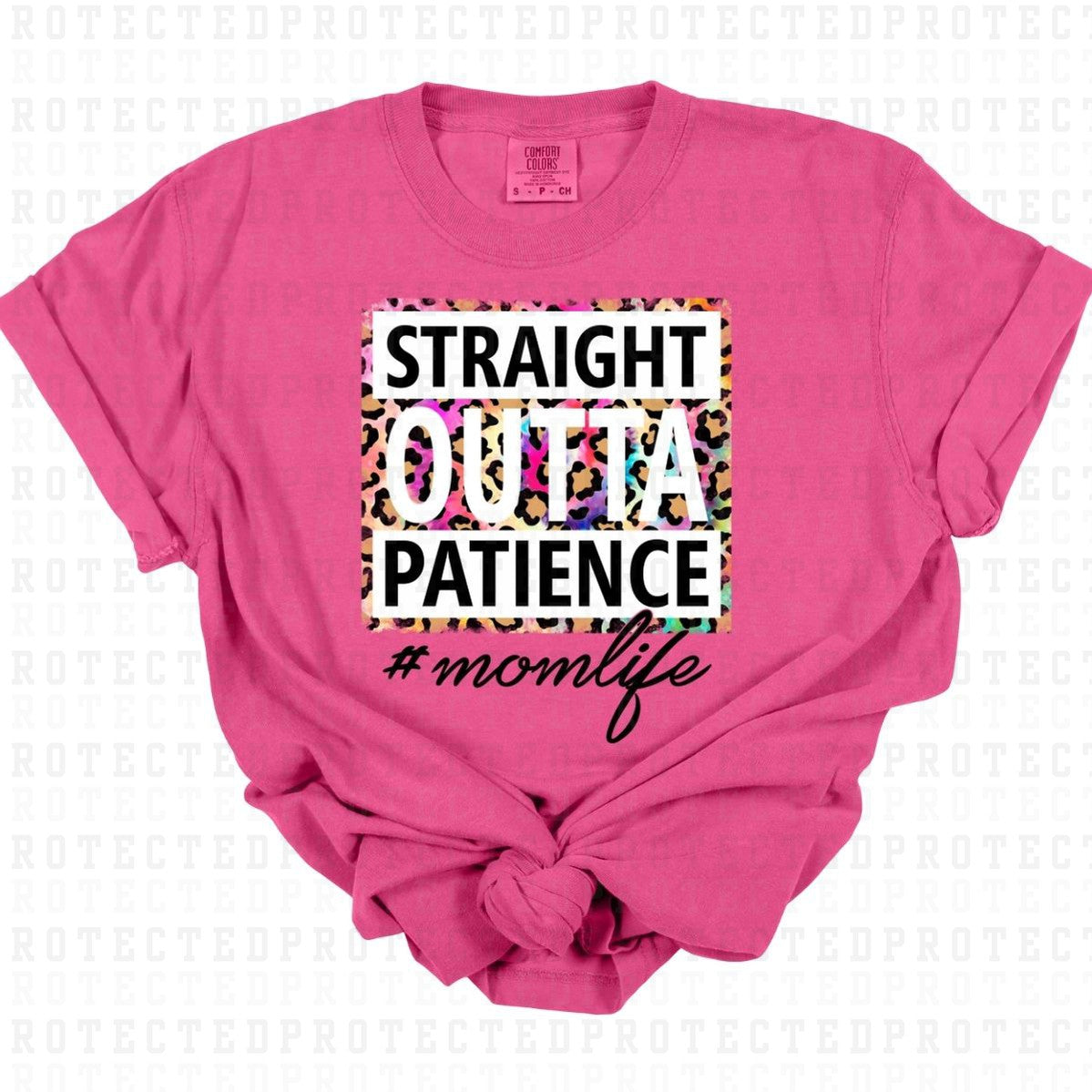 STRAIGHT OUTTA PATIENCE #MOMLIFE - DTF TRANSFER