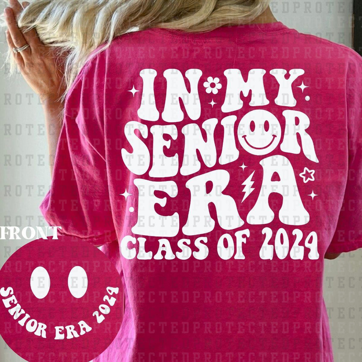 IN MY SENIOR ERA 2024 (SINGLE COLOR/POCKET/BACK) - DTF TRANSFER