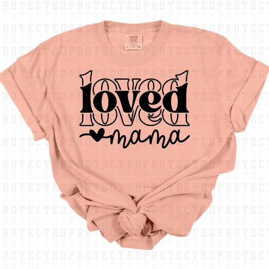 LOVED MAMA *SINGLE COLOR* - DTF TRANSFER