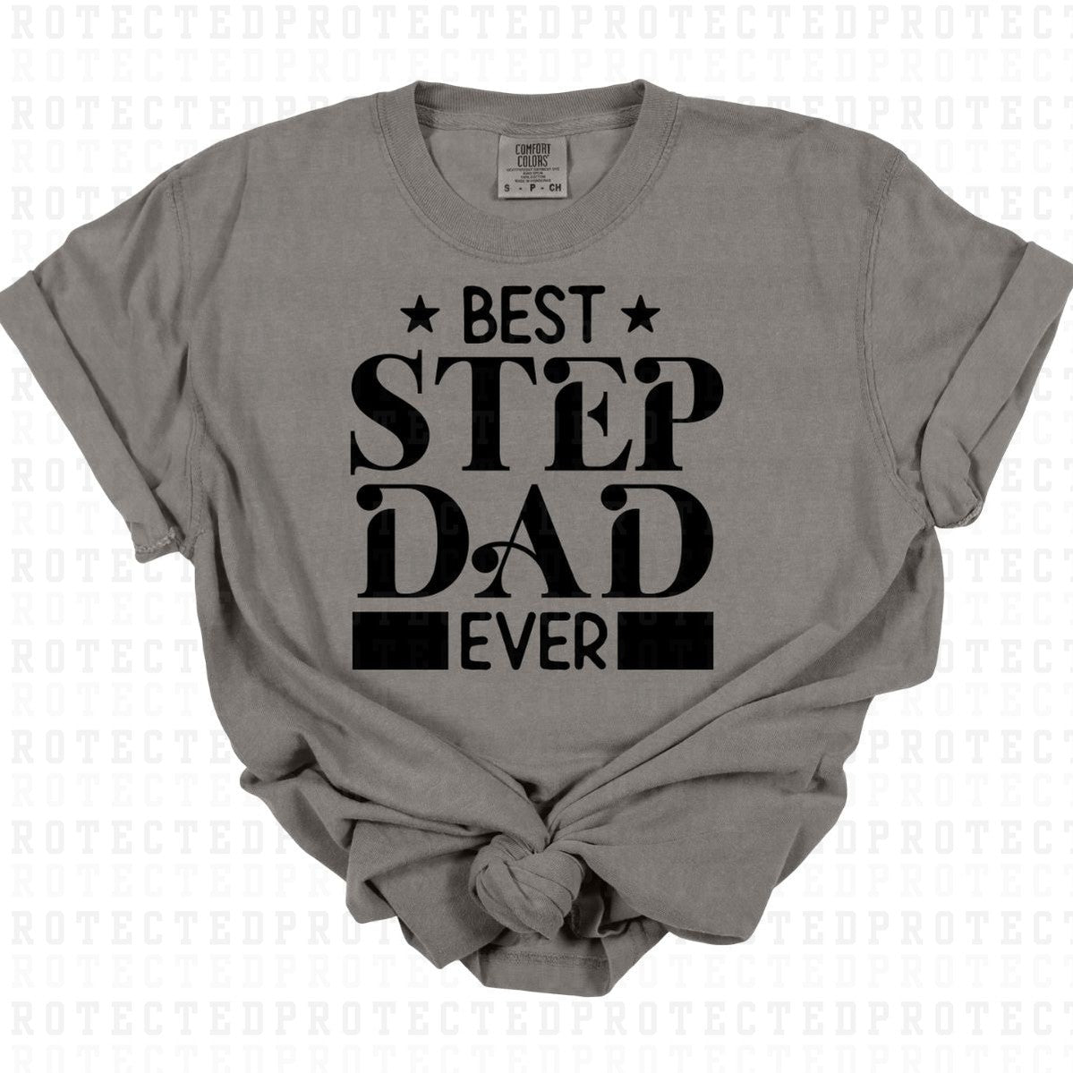 BEST STEPDAD EVER *SINGLE COLOR* - DTF TRANSFER