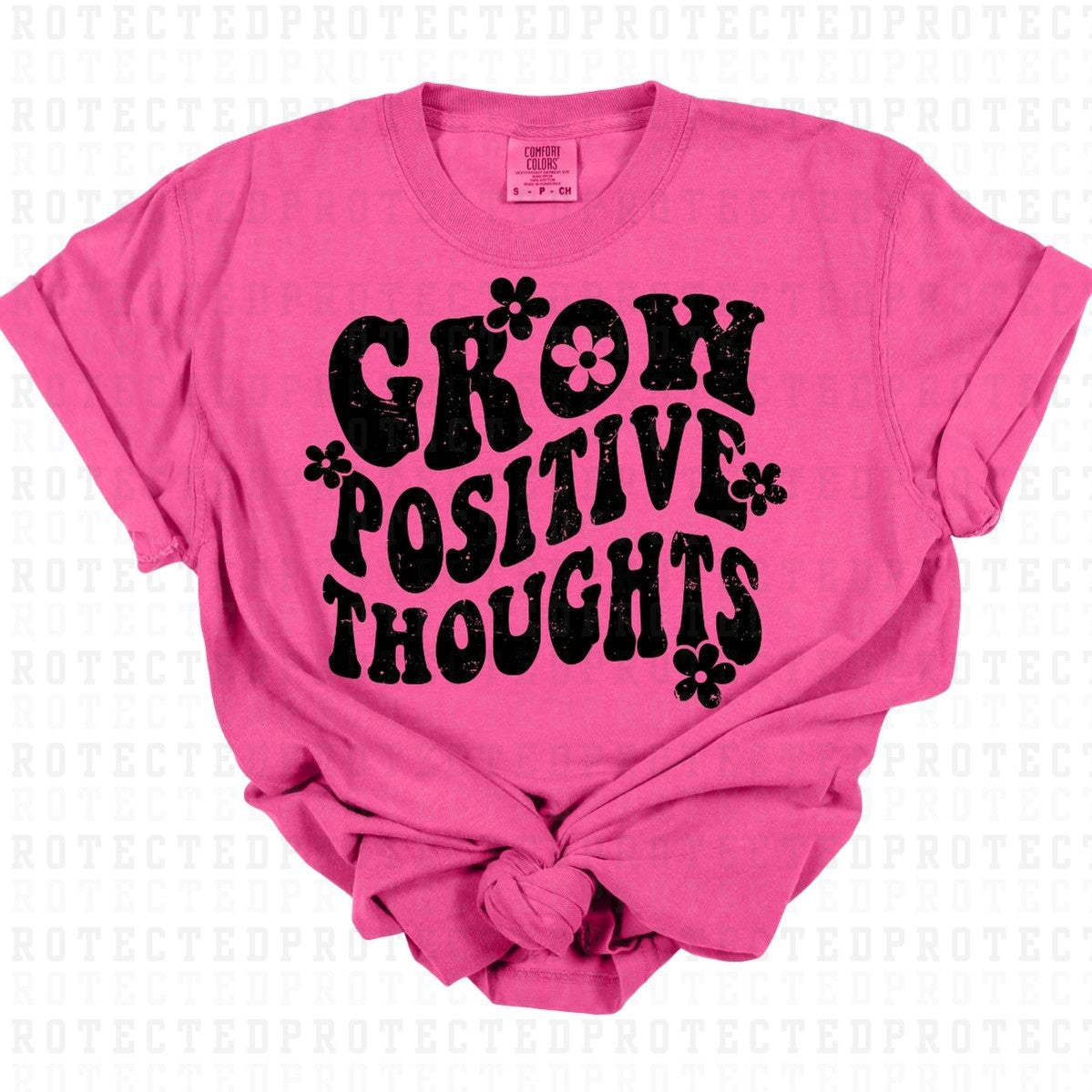 GROW POSITIVE THOUGHTS *BLACK W/GRUNGE - SINGLE COLOR* - DTF TRANSFER