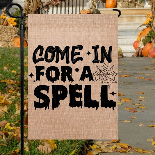 COME IN FOR A SPELL *SINGLE COLOR* - DTF TRANSFER