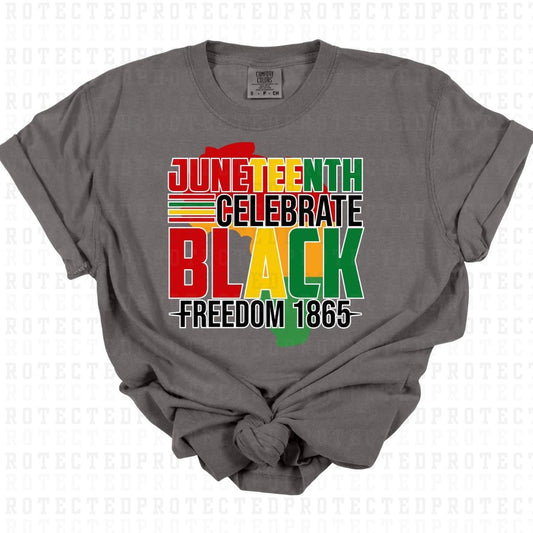 CELEBRATE BLACK FREEDOM - DTF TRANSFER