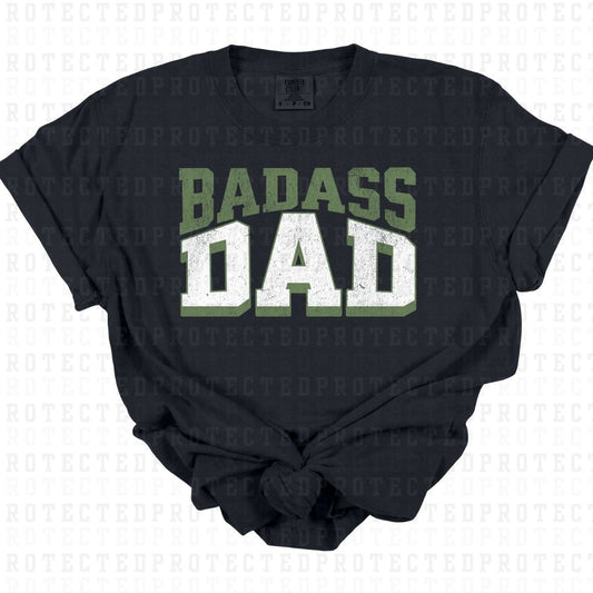 BADASS DAD *GREEN* - DTF TRANSFER