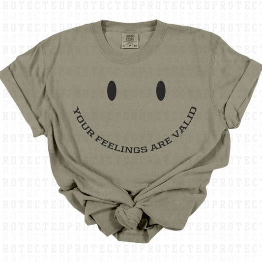 YOUR FEELINGS ARE VAILD *SINGLE COLOR* - DTF TRANSFER