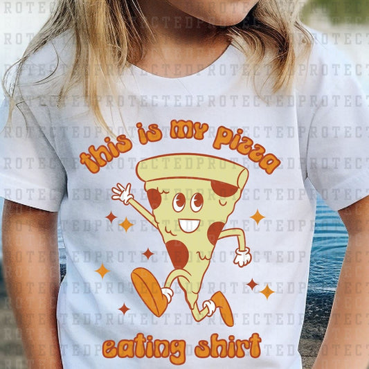 THIS IS MY PIZZA EATING SHIRT - DTF TRANSFER