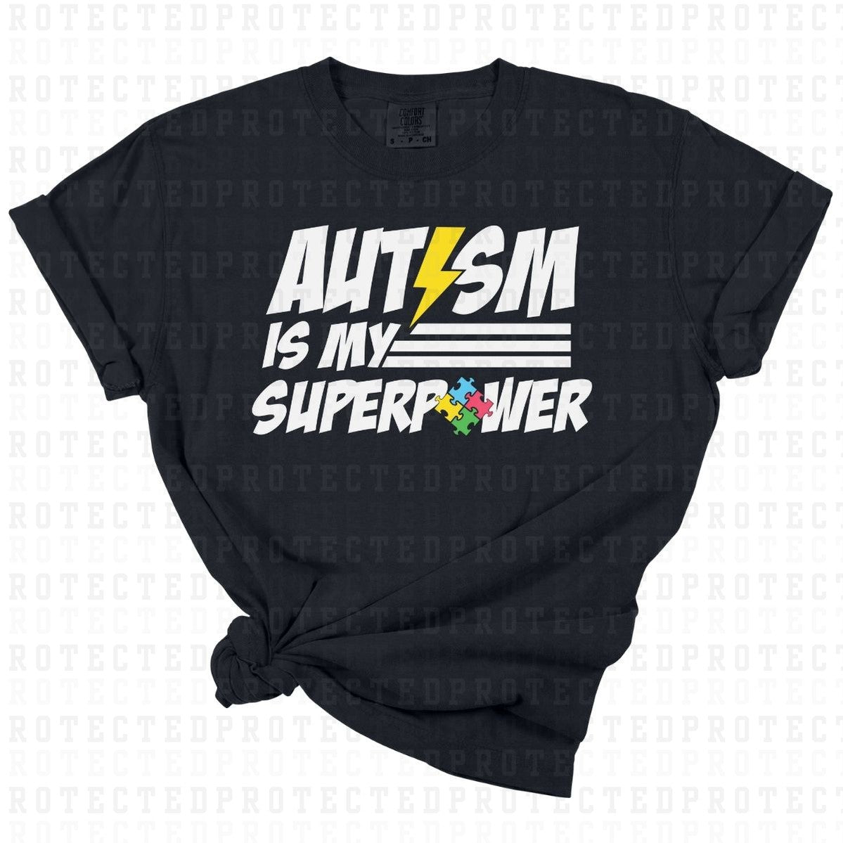 AUTISM IS MY SUPERPOWER - DTF TRANSFER