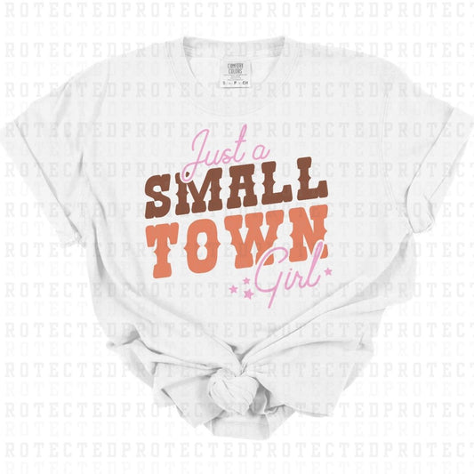 JUST A SMALL TOWN GIRL - DTF TRANSFER