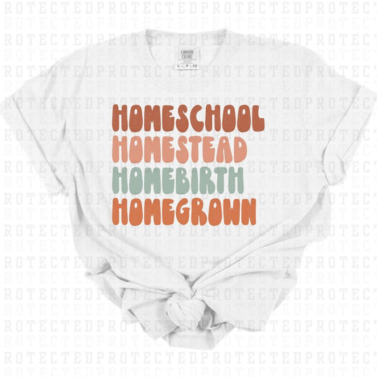 HOMESCHOOL HOMESTEAD HOMEBIRTH HOMEGROWN - DTF TRANSFER