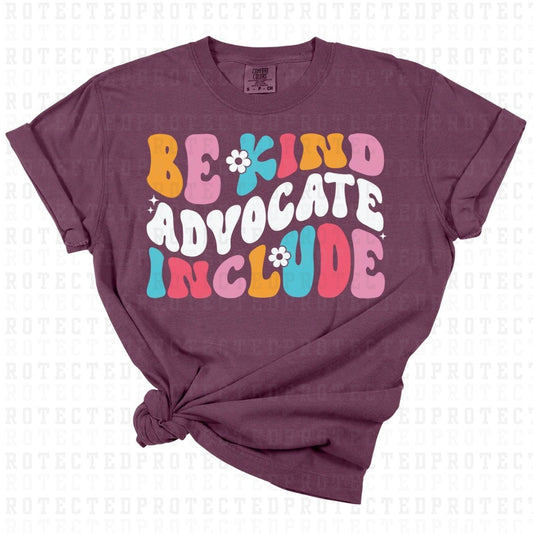 BE KIND ADVOCATE INCLUDE *WHITE TEXT* - DTF TRANSFER