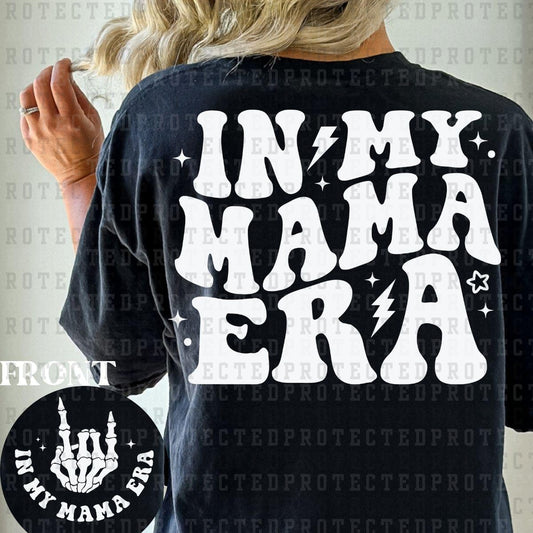 IN MY MAMA ERA (SINGLE COLOR/POCKET/BACK) - DTF TRANSFER