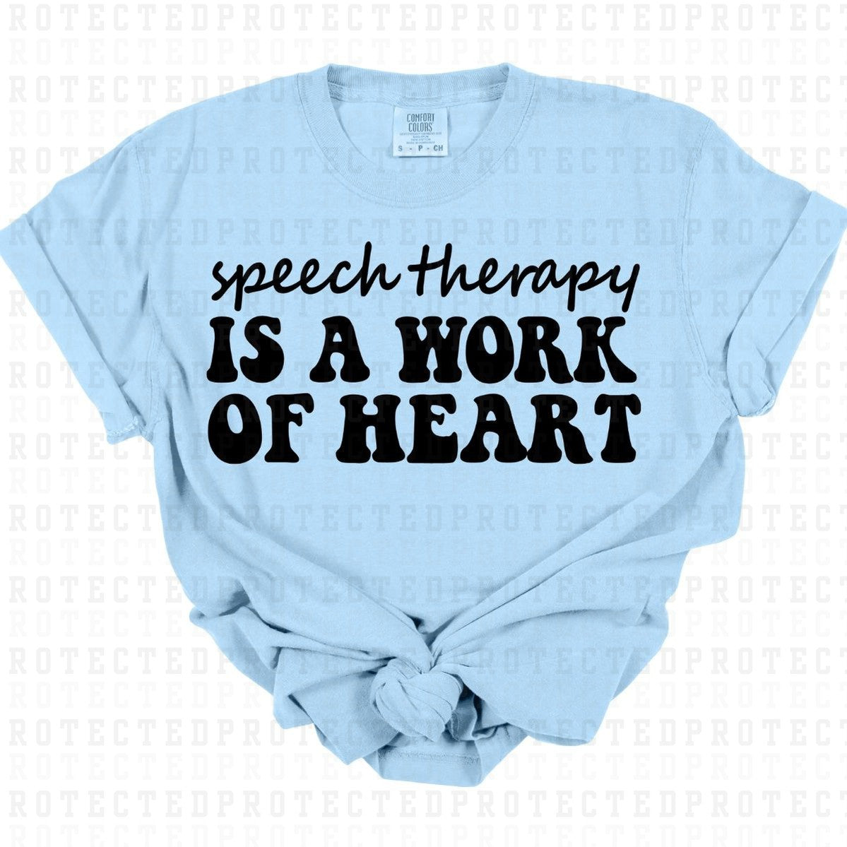 SPEECH THERAPY IS A WORK OF HEART *SINGLE COLOR* - DTF TRANSFER