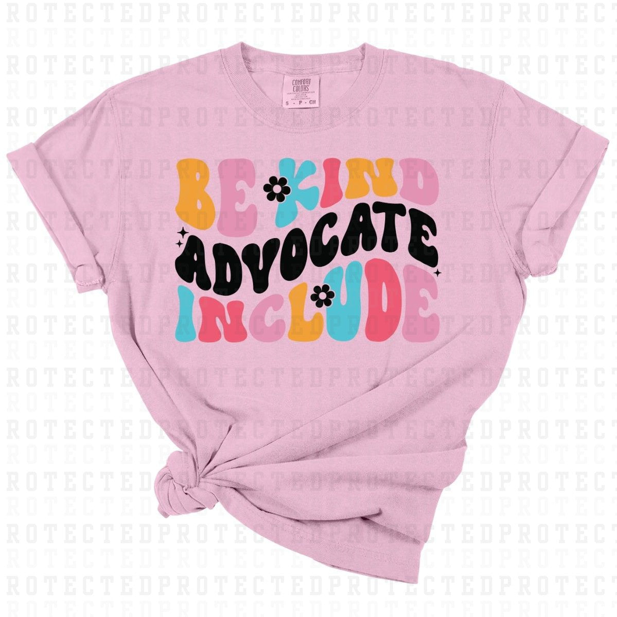 BE KIND ADVOCATE INCLUDE *BLACK TEXT* - DTF TRANSFER