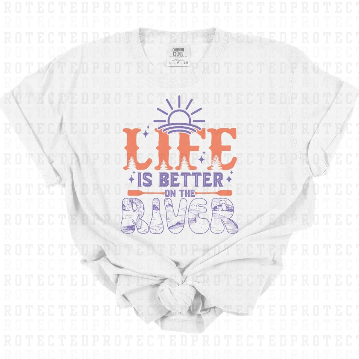 LIFE IS BETTER ON THE RIVER - DTF TRANSFER