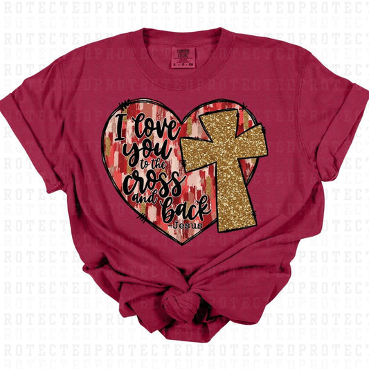 I LOVE YOU TO THE CROSS & BACK *FAUX SEQUIN* - DTF TRANSFER