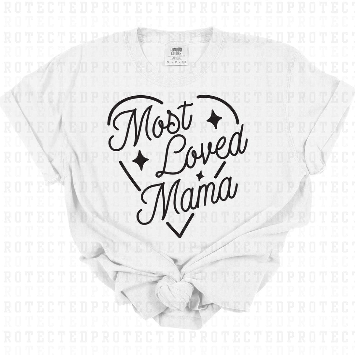 MOST LOVED MAMA *SINGLE COLOR* - DTF TRANSFER