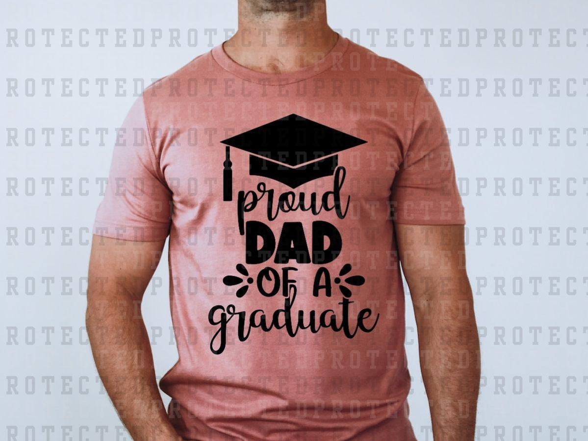 PROUD DAD OF A GRADUATE *SINGLE COLOR* - DTF TRANSFER