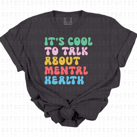 ITS COOL TO TALK ABOUT MENTAL HEALTH - DTF TRANSFER